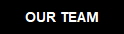 OUR TEAM